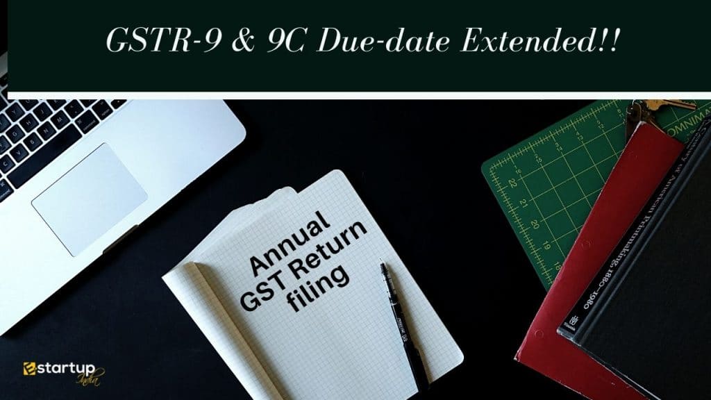 gstr-9 & 9c date extended