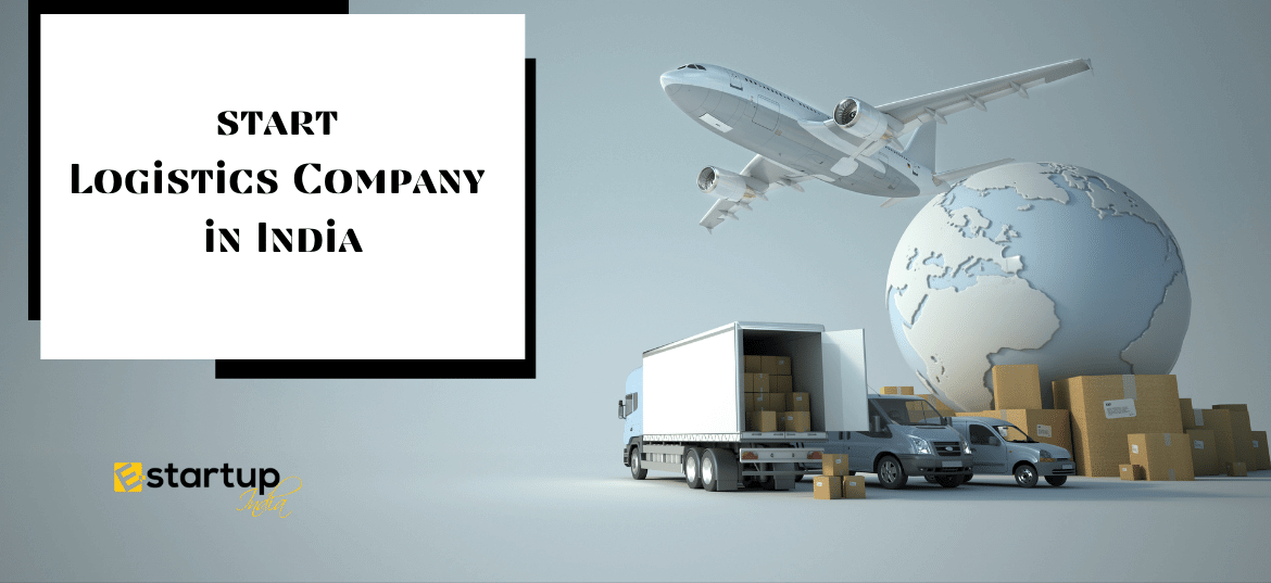 How To Start Logistics Company In India E StartupIndia Company Reg