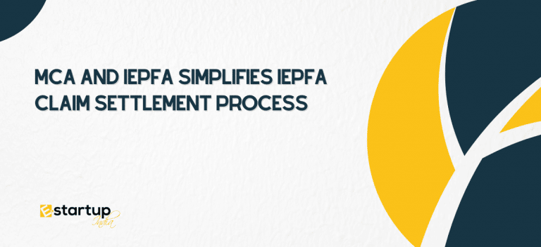 MCA And IEPFA Simplified Claim Settlement Process Archives | E-Startup ...