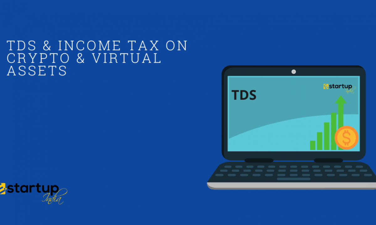 TDS & Income Tax on Crypto & Virtual Assets | E-Startup India