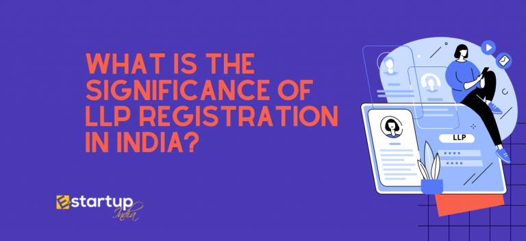 What is the significance of LLP Registration in India