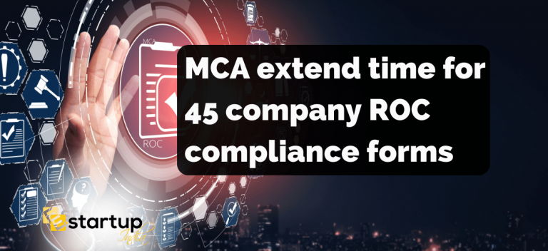 MCA extend time for 45 company ROC compliance forms