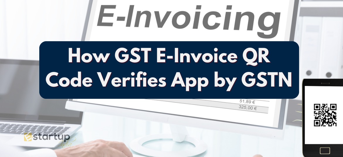How to GST E-Invoice QR Code Verifies App by GSTN