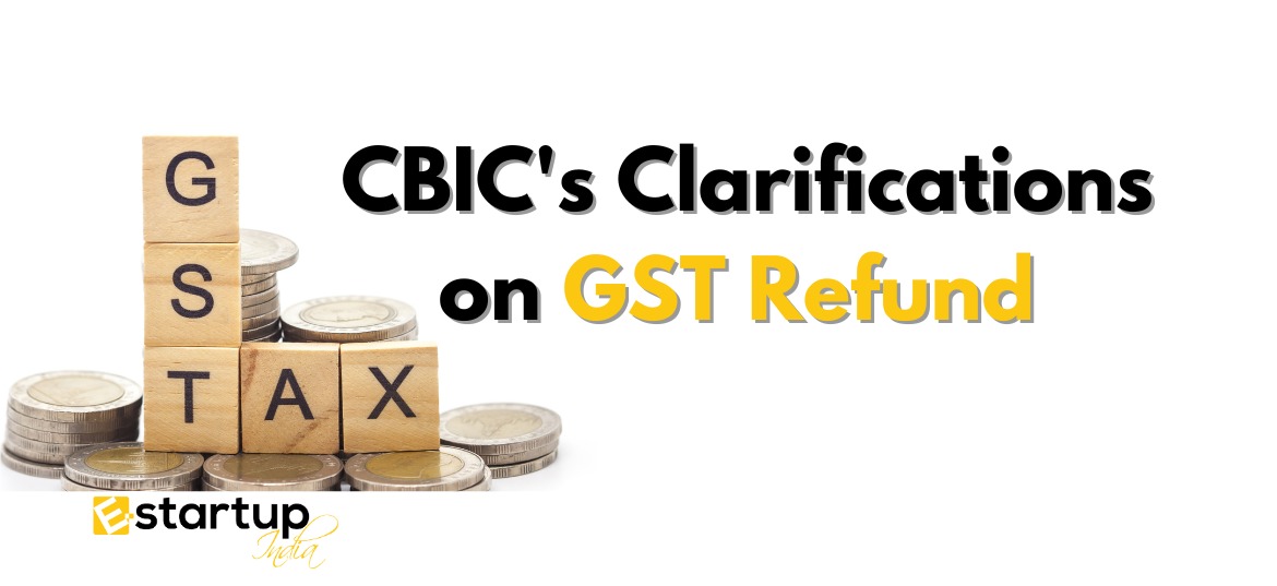 CBIC's Clarifications on GST Refund