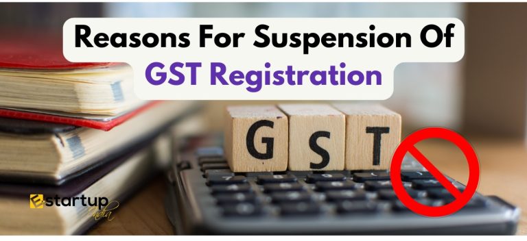 Reasons For Suspension Of GST Registration