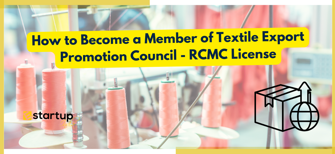 How to Become a Member of Textile Export Promotion Council - RCMC License