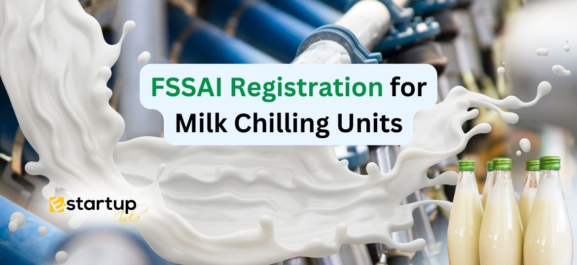 FSSAI Registration for Milk Chilling Units in India