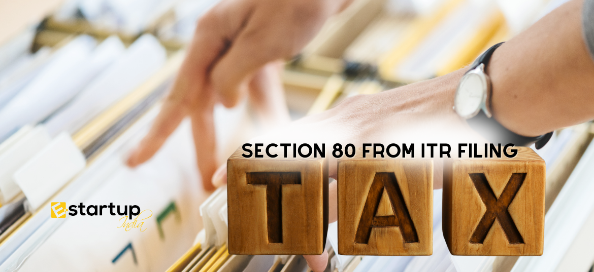 Deduction under section 80 from ITR filing perspective
