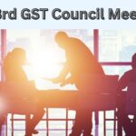 53rd GST Council meeting: Key Takeways to Know