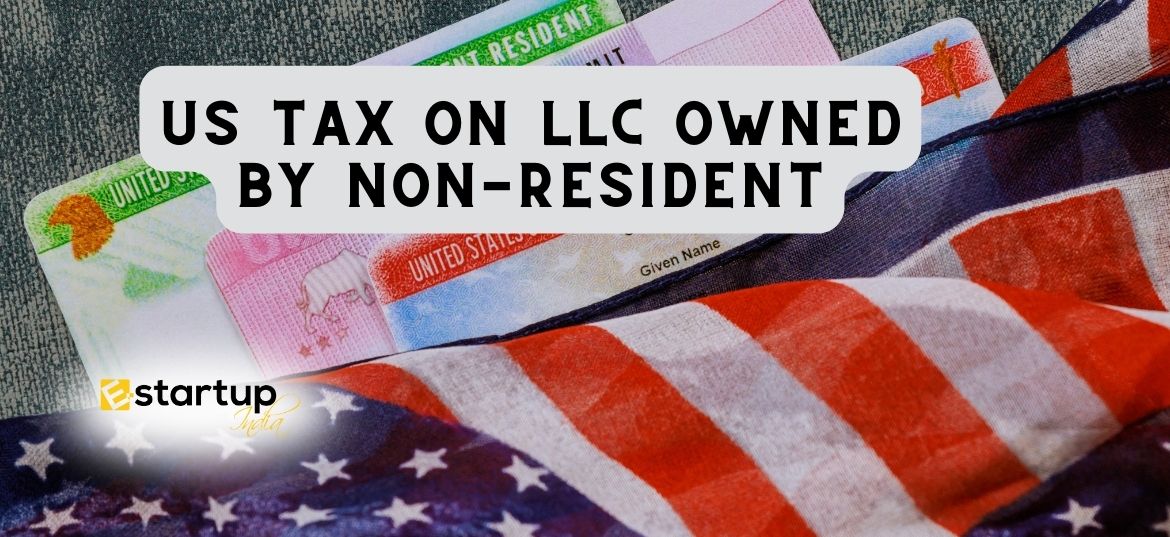 US Tax on LLC owned by Non-resident