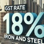 GST Rate for Iron and Steel