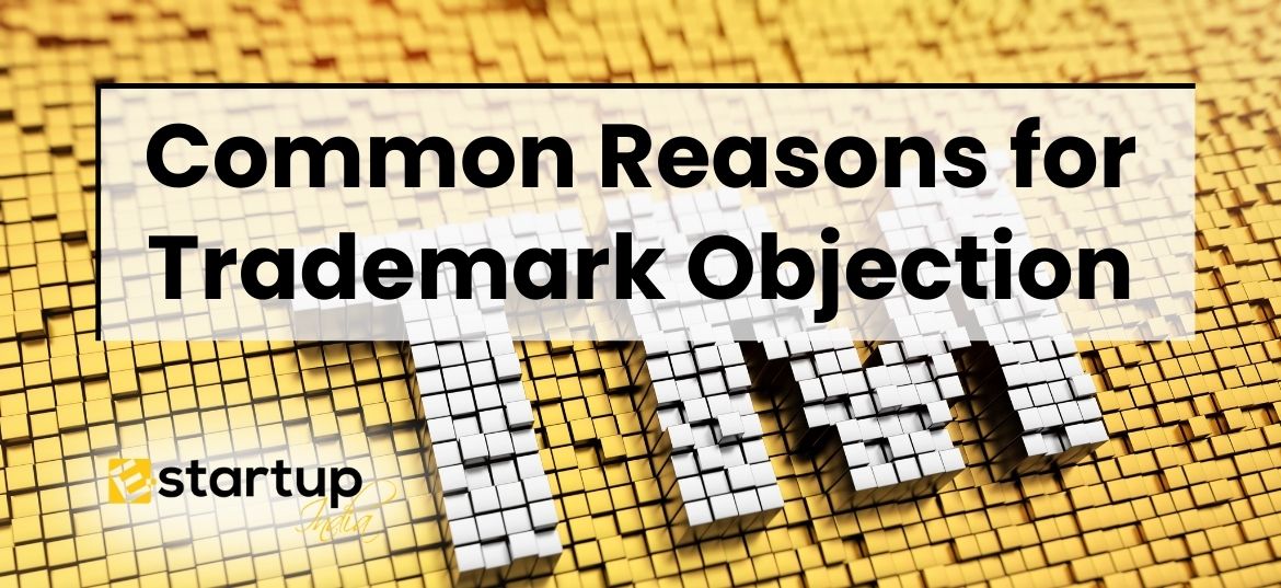 Common Reason for Trademark Objection in India