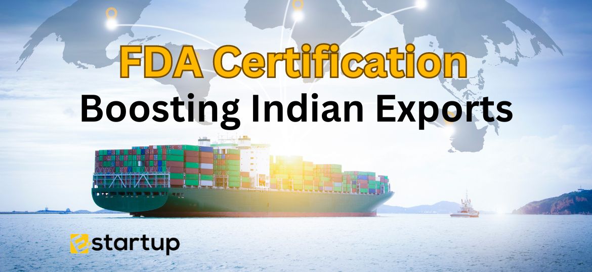 Role Of FDA Certification in Boosting Indian Exports