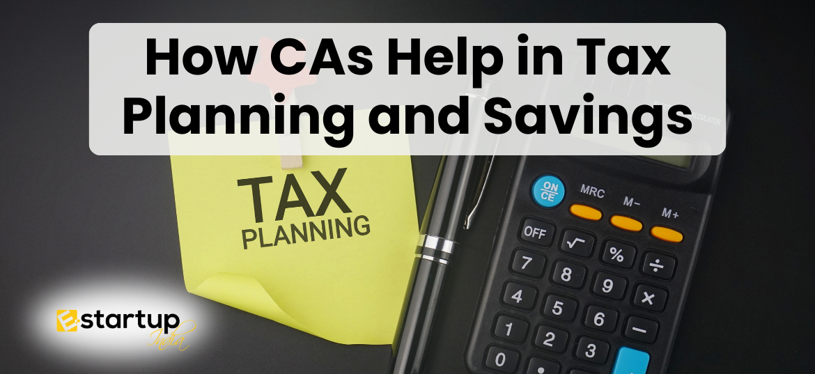 How CAs Help in Tax Planning and Savings, CA Consultancy service