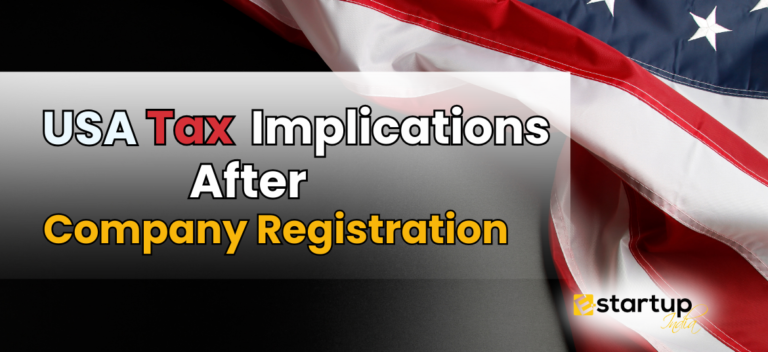 USA Tax Implications After Company Registration, USA Tax, USA Tax Implications, Types of USa Tax