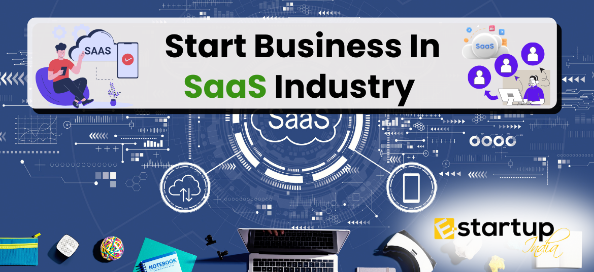 Start Business in SaaS industry, How to start business in SaaS industry? SaaS Business, Simple Steps to Start a SaaS Business