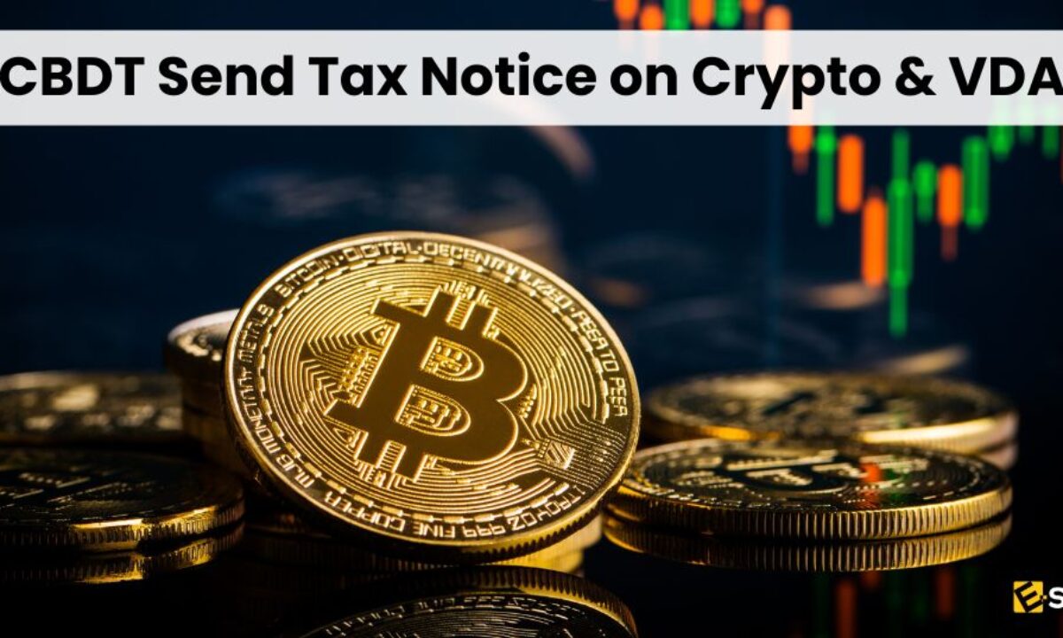 CBDT Sends Tax Notice on VDA and Crypto Investments