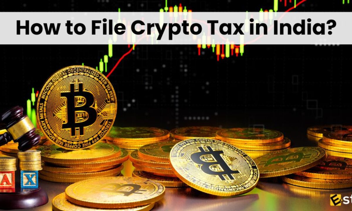 How to File Crypto Tax in India?