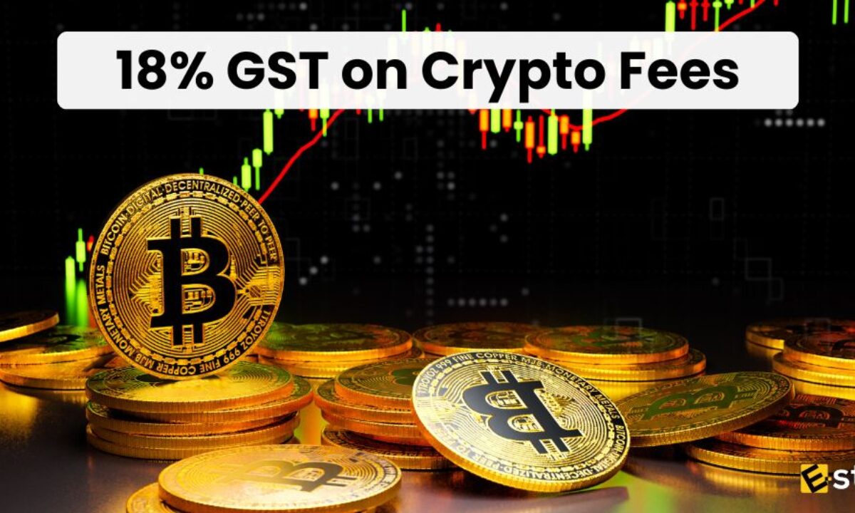 18% GST Now on Crypto Fees in India