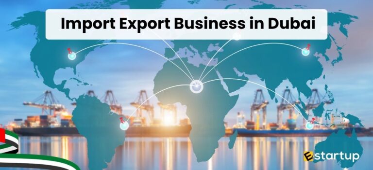 Import Export Business in Dubai in 2025, Export Business Opportunities in Dubai 2025, get Import Export Business License