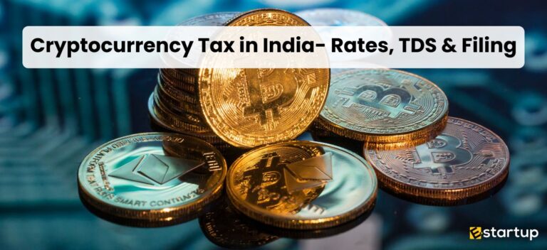 Cryptocurrency Tax in India- Rates, TDS & Filing, crypto tax in India