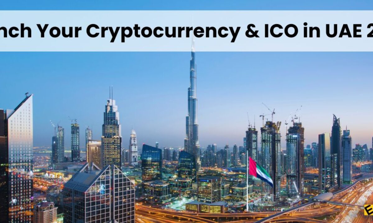 Launch Your Own Cryptocurrency & ICO in UAE 2025