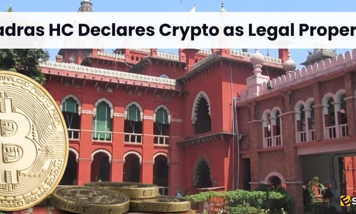 Madras HC Declares Cryptocurrency as Property in India