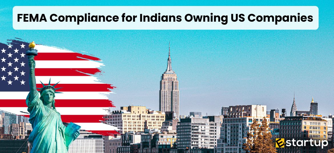 FEMA Compliance for Indians Owning US Companies