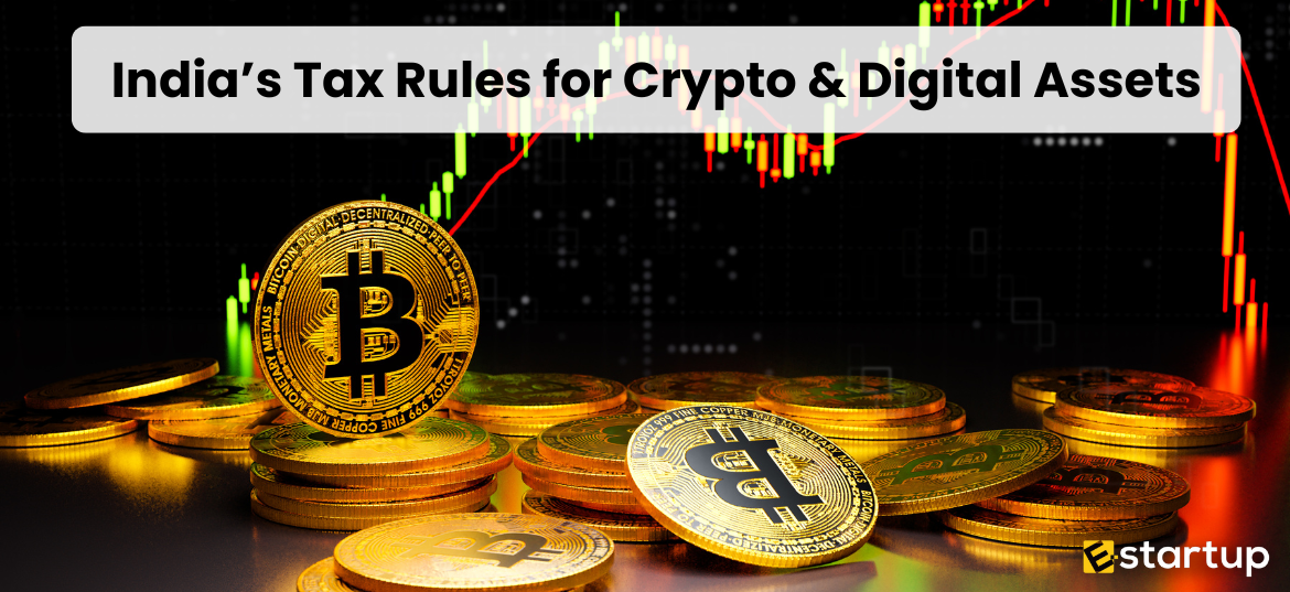 India’s Tax Rules for Crypto & Digital Assets