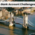 UK Business Bank Account Challenges for Indians, UK Bank account, UK Company Registration