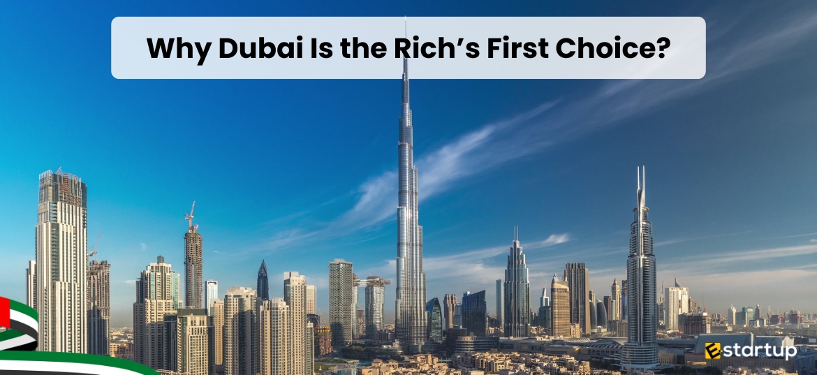 Dubai choice for the rich