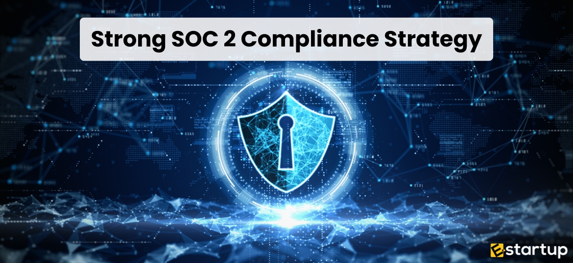 SOC 2 Compliance Strategy