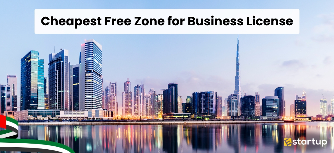 Cheapest Free Zone for Business