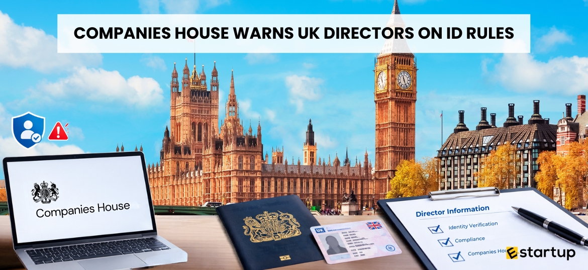 Companies House Warns UK Directors on ID Rules