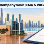 UAE company sale, FEMA rules, Form FC, RBI reporting