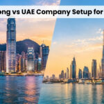 Hong Kong vs UAE Company Setup for Traders