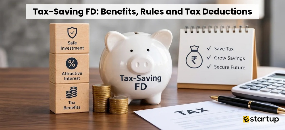 Tax-Saving FD, - Tax-Saving FD Rules in India